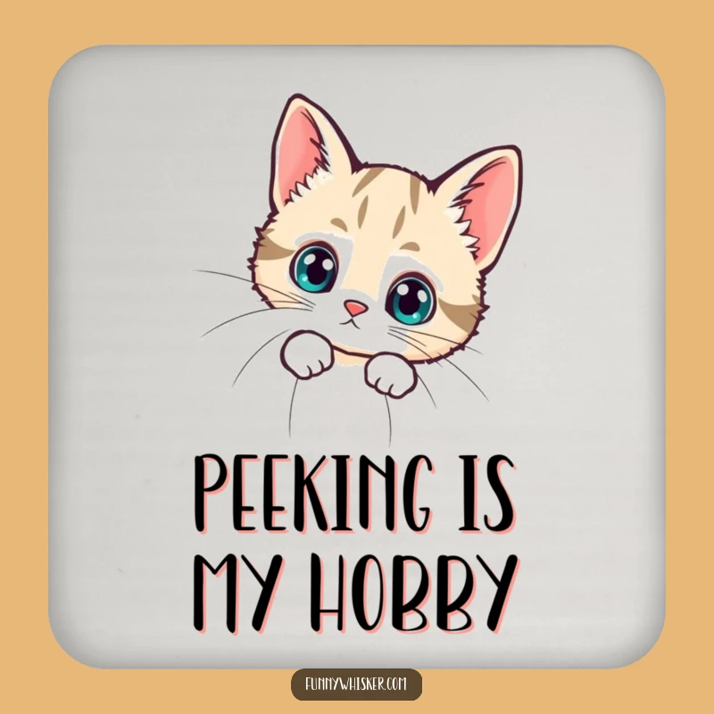 Funny Tiny Cat Whisker Peek Coaster - Protect Surfaces with a Perfect Funny Gift