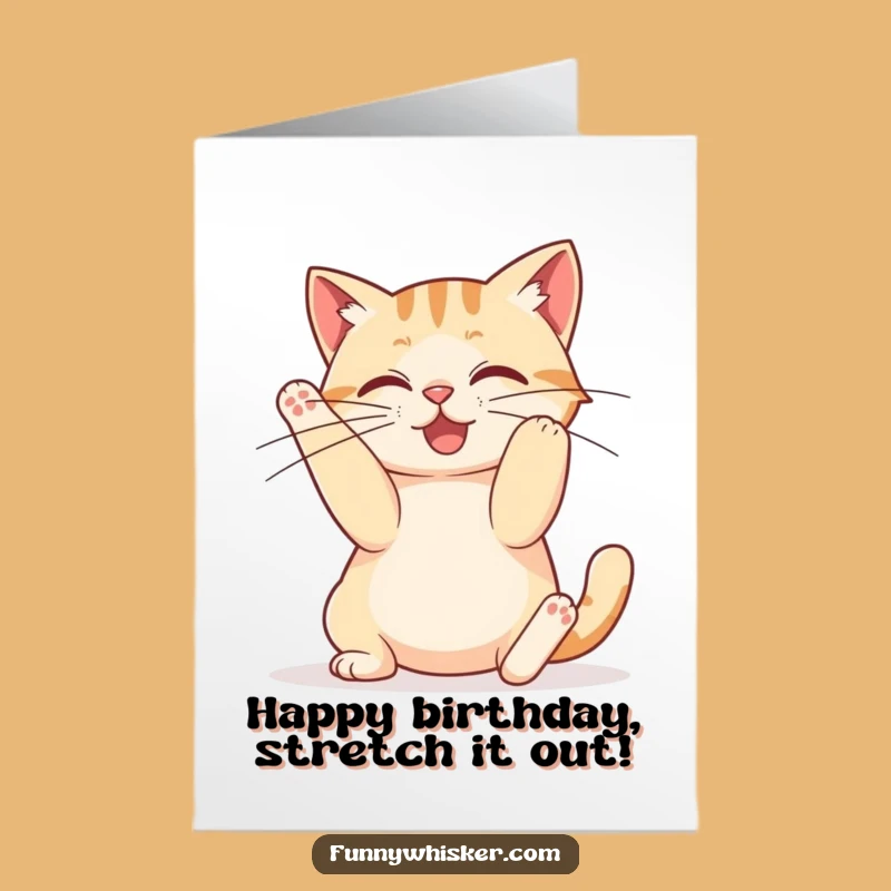 Free Printable Birthday Card: Silly Stretchy Cat Long Whiskers Funny Gift