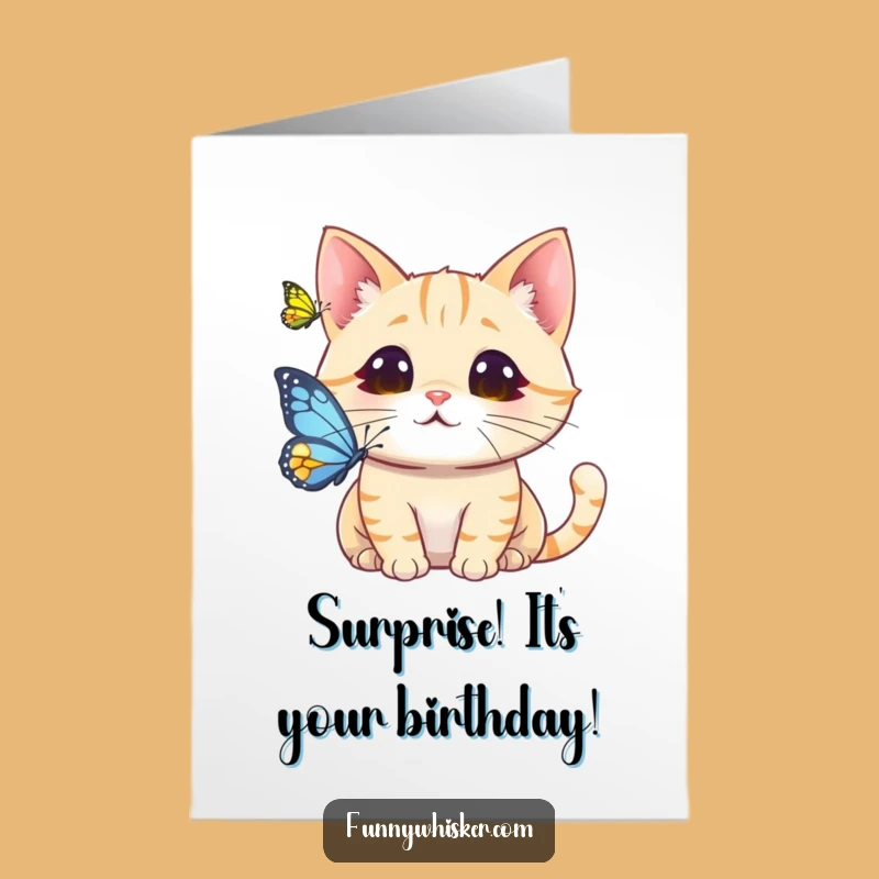 Free Printable Funny Birthday Card: Surprised Cat Tickles Butterfly