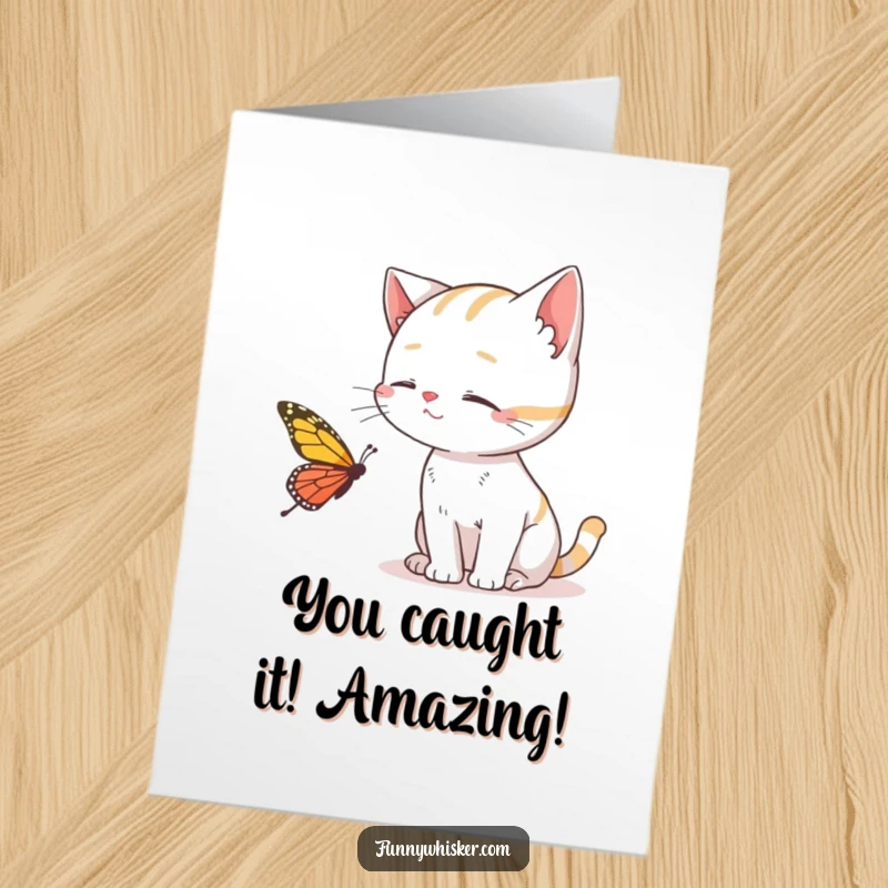 Funny Free Printable Cat Congratulations Card: A cat reaching for a butterfly with its whiskers, celebrating a successful moment.