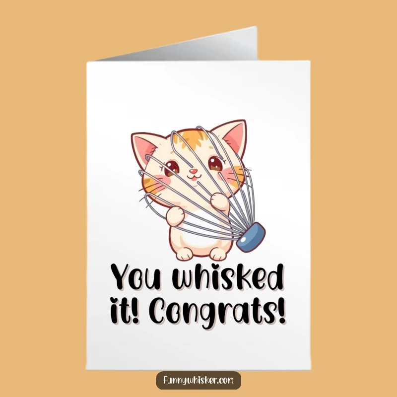 Free Printable Congrats Card: Whisking Up Success Funny Downloadable Gift