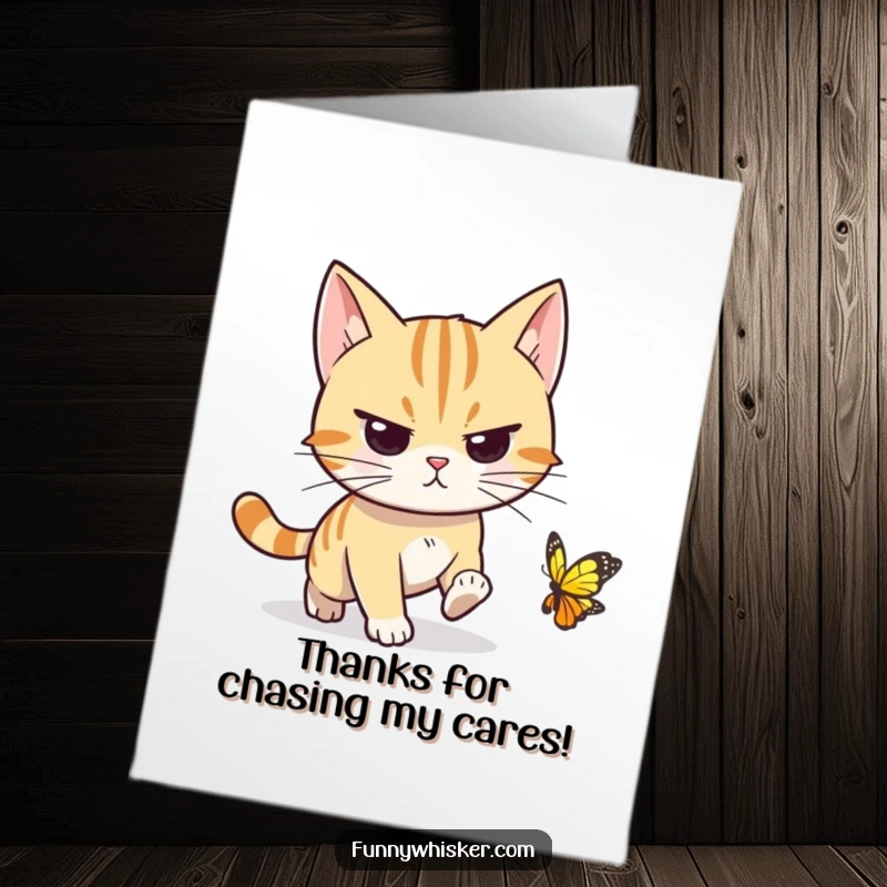 Funny Free Printable Thank You Card: Cat with determined whiskers chases a small butterfly, symbolizing focused appreciation, ready for printing.