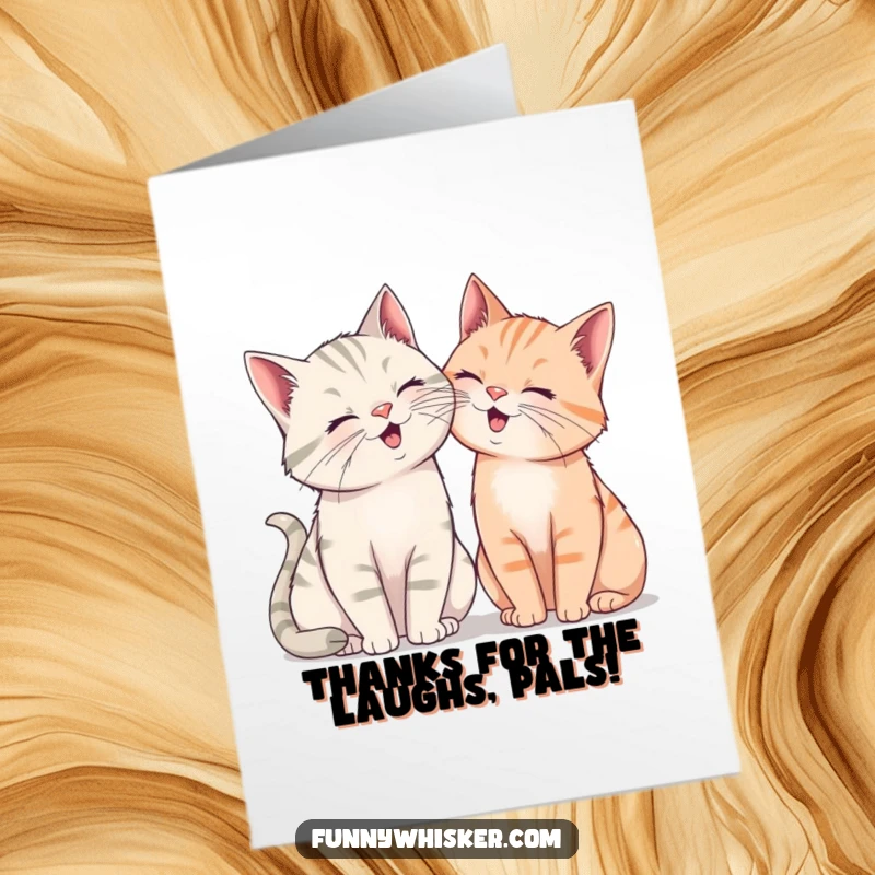 Funny Free Printable Thank You Card: Two happy cats with huge whiskers giggling together, expressing gratitude warmly.
